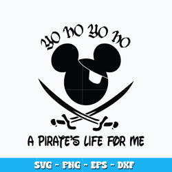 A Pirate's Life For Me svg, mickey head svg, Disney vacation svg, logo design svg, digital file, Instant download.