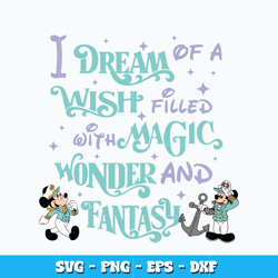 I Dream of A Wish svg, Mickey Cruise svg, Disney vacation svg, logo design svg, digital file, Instant download.