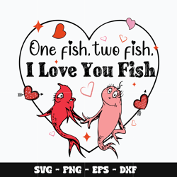 One fish two fish Svg, Dr seuss svg, Valentine svg, Svg design, cartoon svg, Instant download.