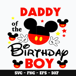 Mickey disney daddy birthday boy Svg, Mickey svg, Disney svg, Svg design, cartoon svg, Instant download.