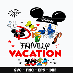 Mickey daddy disney family vacation Svg, Mickey svg, Disney svg, Svg design, cartoon svg, Instant download.