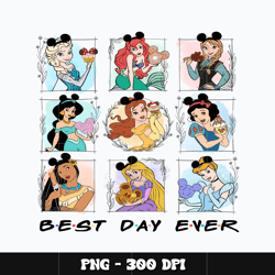 Princess disney best day ever Png, Disney princess Png, Disney Png, Digital file png, cartoon Png, Instant download.