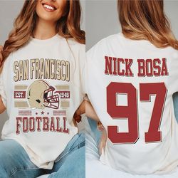 San Francisco Nick Bosa Shirt Sweatshirt Football Shirt, Nick Bosa Vintage Bootleg, American Football, Football Vintage