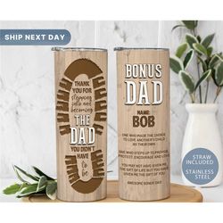Bonus Dad Skinny Tumbler  Custom Boots Print Tumbler  Personalized Father's Day Gift  (TM-127 Bonus)
