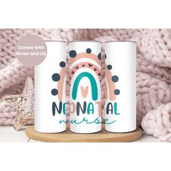Neonatal Nurse Tumbler, NICU Nurse Tumbler, Nursery Nurse Travel Cup, Newborn Nurse Tumbler,Neonatal Nurse Gift,Neonatal