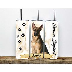 German Shepard Mom Tumblers 20oz Skinny Tumbler - Double Wall Stainless Steel with Straw - NOT Epoxy - Dog Mom