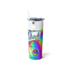 Bitch Be Gone,Rainbow Sassy Funny Quote Spray Cleaner Cup,Humor Travel Mug,Sublimation Humor Gift Skinny Steel Tumbler w