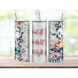 Pray On It Floral Tumbler Cup, Faith Gifts for Women, Bible Tumbler, Encouraging Gift, Christian Tumbler with Flowers, R