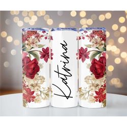 Red Floral print Custom name metal tumbler cup, Personalized Skinny Tumbler, Sublimation Tumbler, Gift for Her, Bridesma