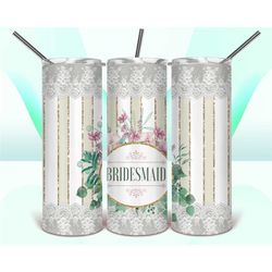 Bride and bridesmaid's tumbler || Sublimation Tumbler || Stainless Tumbler