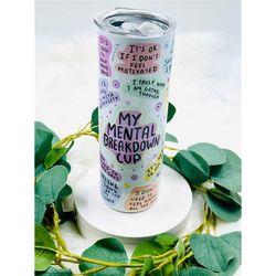 20 OZ Tumbler | Mental Health Tumbler with straw | Mental Health Matters | Affirmation Tumbler | Positive Quotes |Affirm