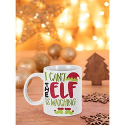 The elf is watching  Holiday Christmas Mug