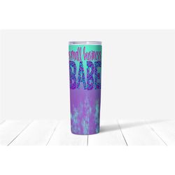 Funny 20oz Stainless Steel Candy Tumblers, gift for her, gift for him, best friend tumbler, gag gift, unique tumbler