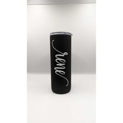 Vinyle Lettering Customer Tumbler, Stainless Steel, Personalized Tumbler w/Straw 20 OZ,