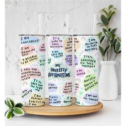 My Anxiety Affirmations, Positive Affirmations Tumbler, Perfect Gift Tumbler, Gift for Her, Gift for Him, 20oz Tumbler