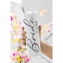 Personalized Bride Tumbler- Wedding party tumbler- Wedding tumbler with date- Bridesmaid tumbler- Cute tumbler for bride