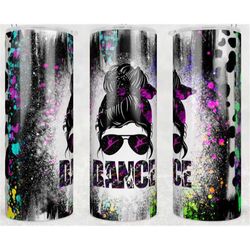 dance mom tumbler, dance mom, gifts for mom, gifts for her, 20oz skinny tumbler, tumbler with lid and straw