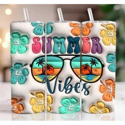 3D Summer Vibes Inflated Tumbler, 3D Tropical Summer, 3D Tropical Flowers Puffy Bubble Tumbler Design, Travel Mug Cup Do