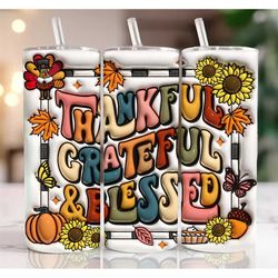 3D Thankful Grateful Blessed Inflated, Thanksgiving Puffy Thankful Turkey Inflated 20oz Skinny Tumbler Travel Mug Cup, D