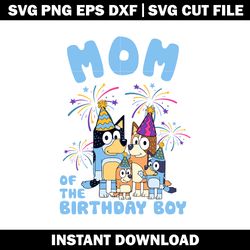 Mom Birthday SVG,Bluey cartoon svg, logo file svg, cartoon svg, logo design svg, digital download.
