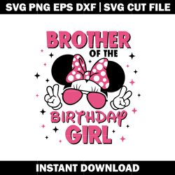 brother of the Minnie Birthday girl svg,disney svg, logo shirt svg, digital file svg, Instant download.