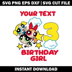Happy Birthday 3rd svg, The Powerpuff Girls Svg, Cartoon svg, logo shirt svg, digital file svg, Instant download.