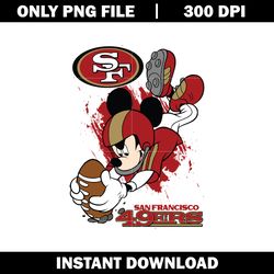 Mickey mouse cartoon Png, San Francisco 49ers Png, Nfl png, Sport svg, digital file svg, Instant download.