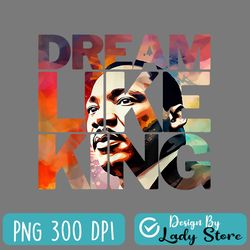 Martin Luther King Day Black History Month I Have A Dream PNG