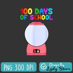 Funny 100 Days Of School Gumball Machine For Kids Teachers Png, Gumball Machine 100 Days Of School Png