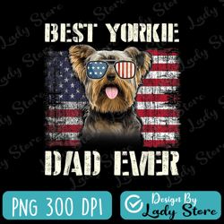 Vintage Best Yorkie Dad Ever Flag Us For Pet Owner Father Best Dad Daddy Father's Day