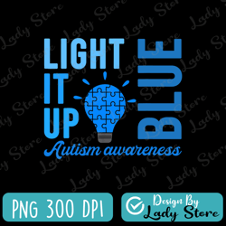 Light It Up Blue Autism Awareness Png, Men Women Autistic, Autism Awareness Png