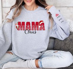 Mama Claus personalized sweatshirt, gift for mom, personalized mom sweatshirt with children's name on the sleeve, mama C