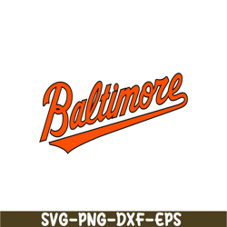 Baltimore Text SVG PNG DXF EPS AI, Major League Baseball SVG, MLB Lovers SVG MLB30112335