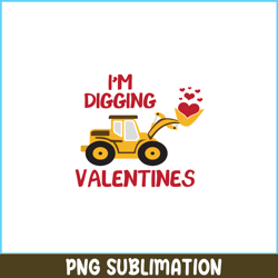 Im Digging Valentines PNG, Funny Valentine PNG, Valentine Holidays PNG