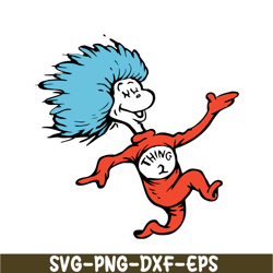 Happy Thing 2 SVG, Dr Seuss SVG, Cat in the Hat SVG DS104122333