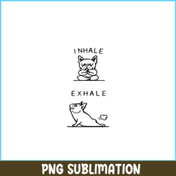 Inhale Exhale French Bulldog PNG, Frenchie Bulldog PNG, French Dog Artwork PNG