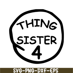 Thing Sister 4 SVG, Dr Seuss SVG, Cat in the Hat SVG DS104122379