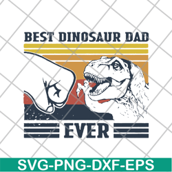 Best dinosaur dad ever svg, png, dxf, eps digital file FTD26052105