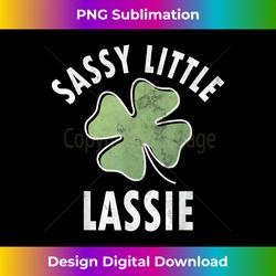 Sassy Little Lassie Funny Saint Patricks Day Gift - Vibrant Sublimation Digital Download - Tailor-Made for Sublimation Craftsmanship