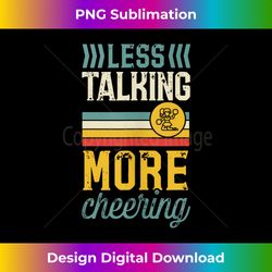 Less Talking More Cheering Retro Vintage Style Cheerleader Tank Top - Crafted Sublimation Digital Download - Elevate Your Style with Intricate Details