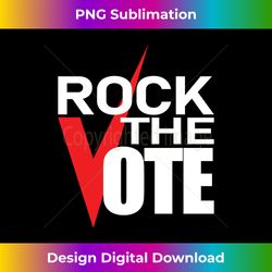 Vote, Election, Rock The Vote, Voting Rights Long Sleeve - Minimalist Sublimation Digital File - Infuse Everyday with a Celebratory Spirit