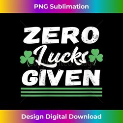 Womens Zero Lucks Given St Patricks Day T- For Women St Paddys V-Neck - Urban Sublimation PNG Design - Customize with Flair