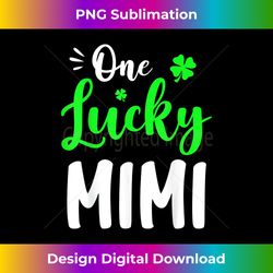 Women One Lucky Mimi St Patricks Day Family Matching Gift - Luxe Sublimation PNG Download - Customize with Flair