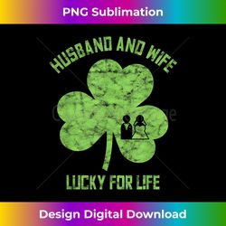 St Patricks Day Wife Husband T- Marriage Partner Gift - Crafted Sublimation Digital Download - Spark Your Artistic Genius