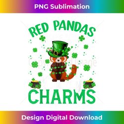 Red Pandas Are My Lucky Charms Red Panda St Patrick's Day - Classic Sublimation PNG File - Chic, Bold, and Uncompromising