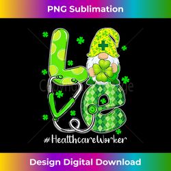 Love Healthcare Worker Nurse Gnome St Patricks Day - Urban Sublimation PNG Design - Spark Your Artistic Genius