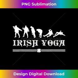 Irish Yoga St Patrick's Day Drinking Team Gift For Drunk Men - Deluxe PNG Sublimation Download - Rapidly Innovate Your Artistic Vision