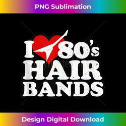 I Love 80's Hair Bands - Glam Rockers - Retro Distressed Tank Top - Contemporary PNG Sublimation Design - Spark Your Artistic Genius