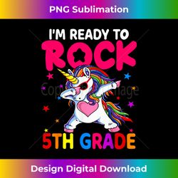 I'm Ready To Rock 5th Grade Back To School Unicorn Lover - Innovative PNG Sublimation Design - Infuse Everyday with a Celebratory Spirit
