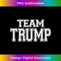 Team Trump jersey Style w TRUMP 47 on back Long Sleeve - Innovative PNG Sublimation Design - Challenge Creative Boundaries